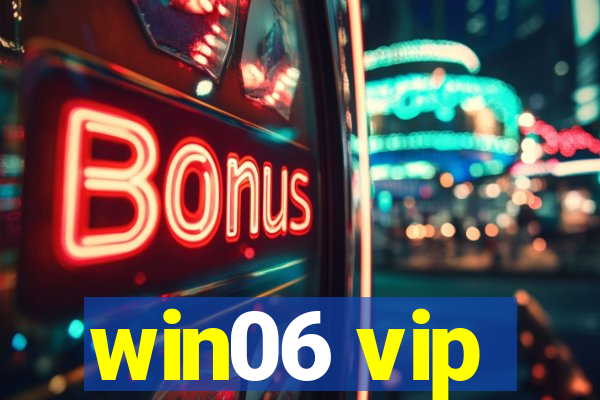 win06 vip